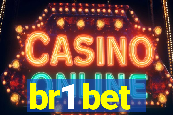 br1 bet